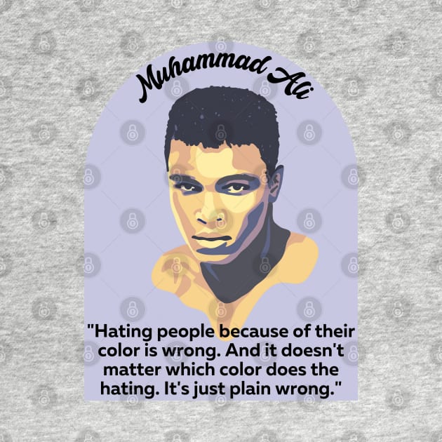 Muhammad Ali Portrait and Quote by Slightly Unhinged